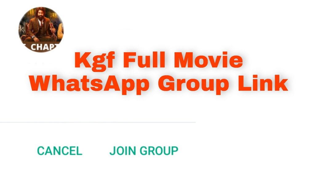 Kgf Full Movie WhatsApp Group Link