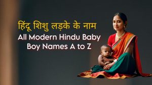 All Modern Hindu baby boy names A to Z
