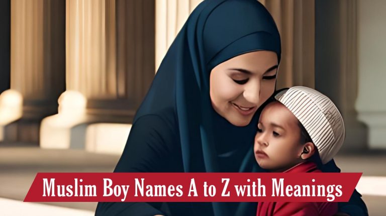Muslim boy names A to Z with Meanings