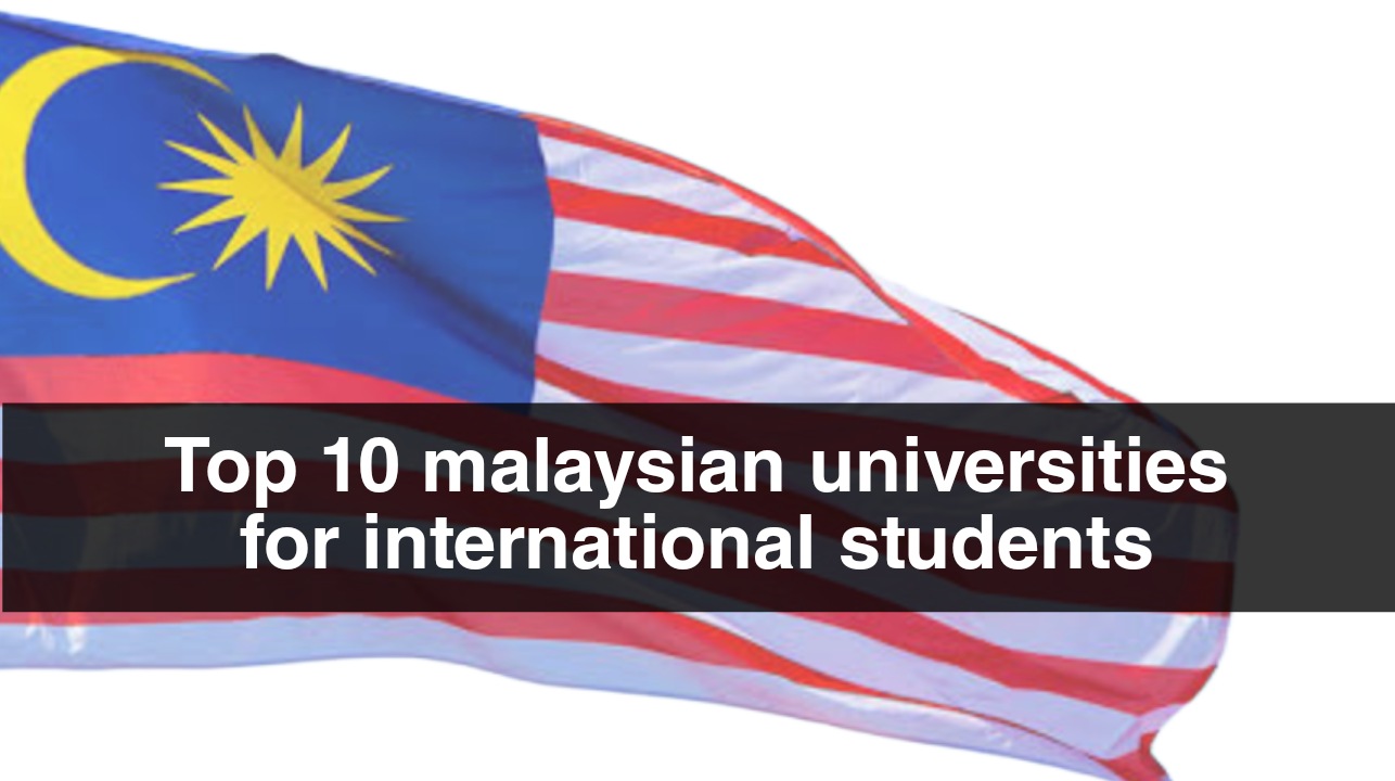 Top malaysian universities for international students