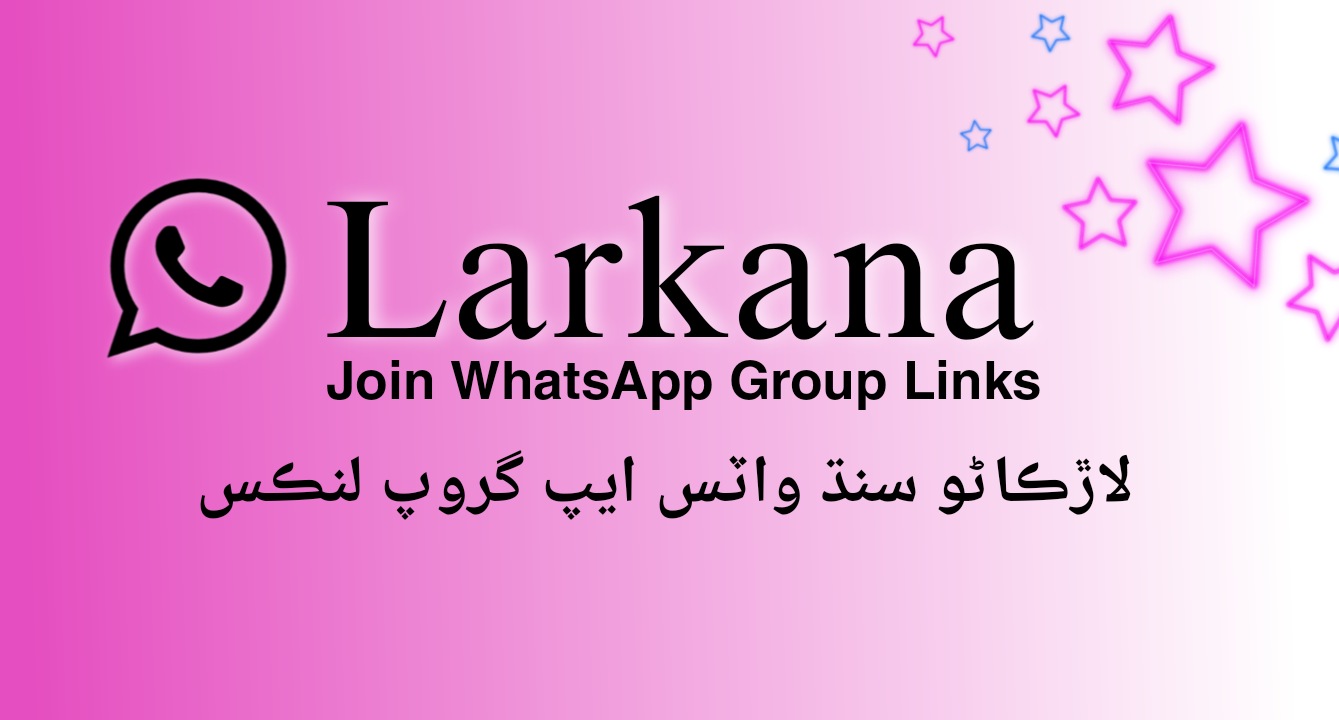 Larkana WhatsApp Group Link
