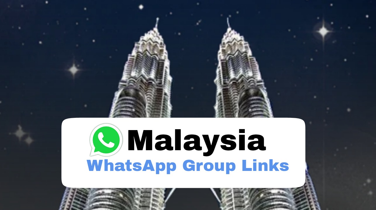 Malaysia WhatsApp Group Link