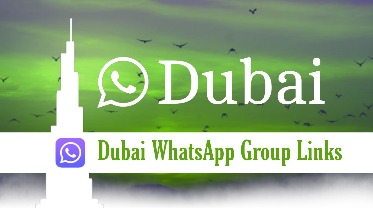 Dubai UAE WhatsApp Group Link