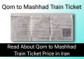 Qom to Mashhad Train Ticket Price